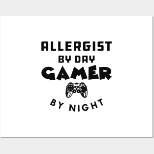 Allergist by day gamer by night Posters and Art